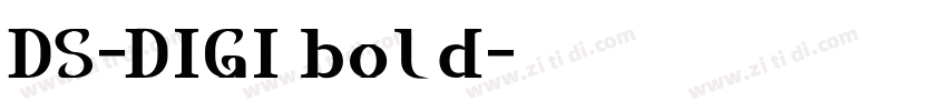 DS-DIGI bold字体转换 DS-DIGI bold字体转换